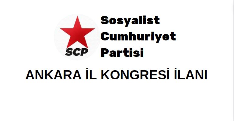 Sosyalist Cumhuriyet Partisi Ankara İl kongresi ilanı